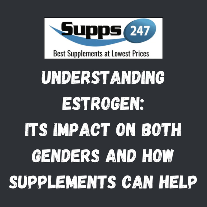 Understanding Estrogen: Its Impact on Both Genders and How Supplements Can Help