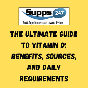 The Ultimate Guide to Vitamin D: Benefits, Sources, and Daily Requirements