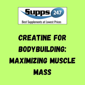 Creatine for Bodybuilding: Maximizing Muscle Mass