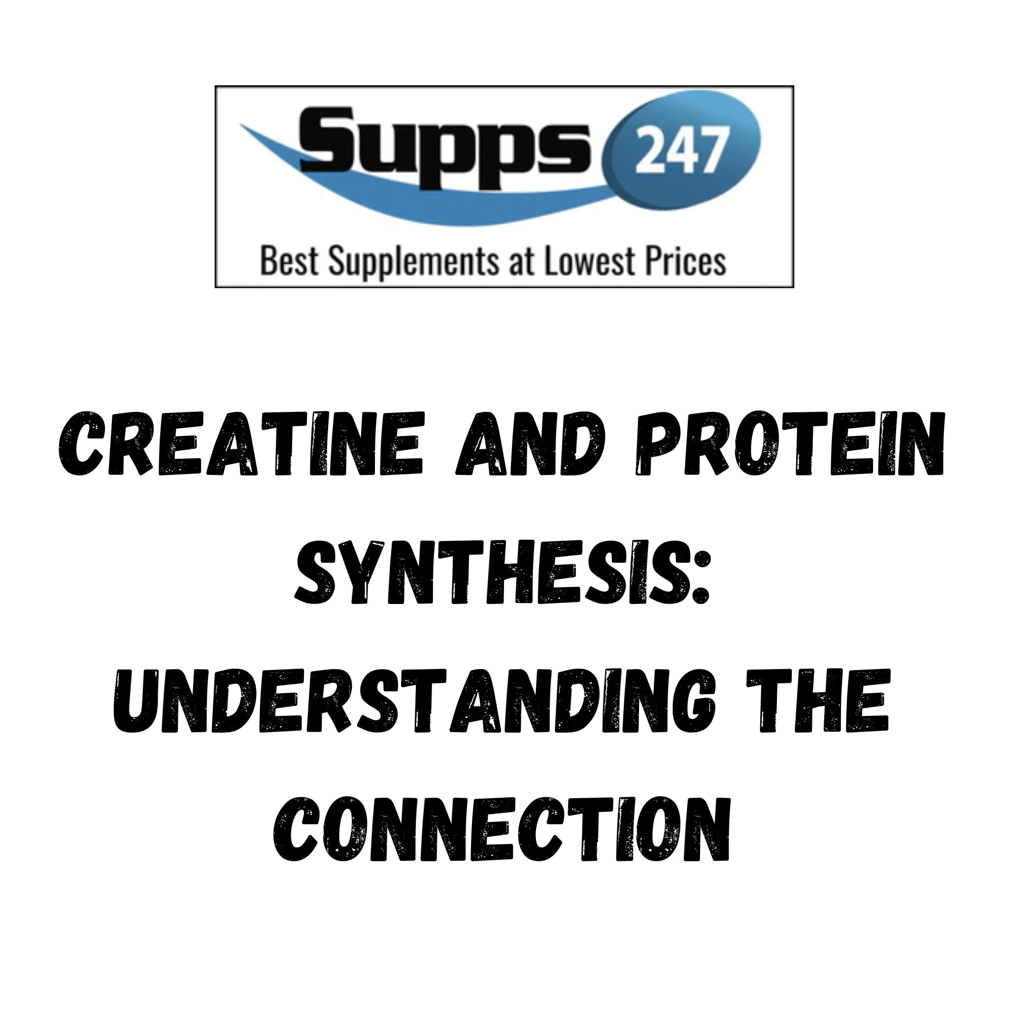 Creatine and Protein Synthesis: Understanding the Connection.