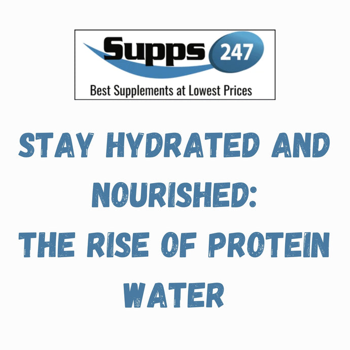 Stay Hydrated and Nourished: The Rise of Protein Water