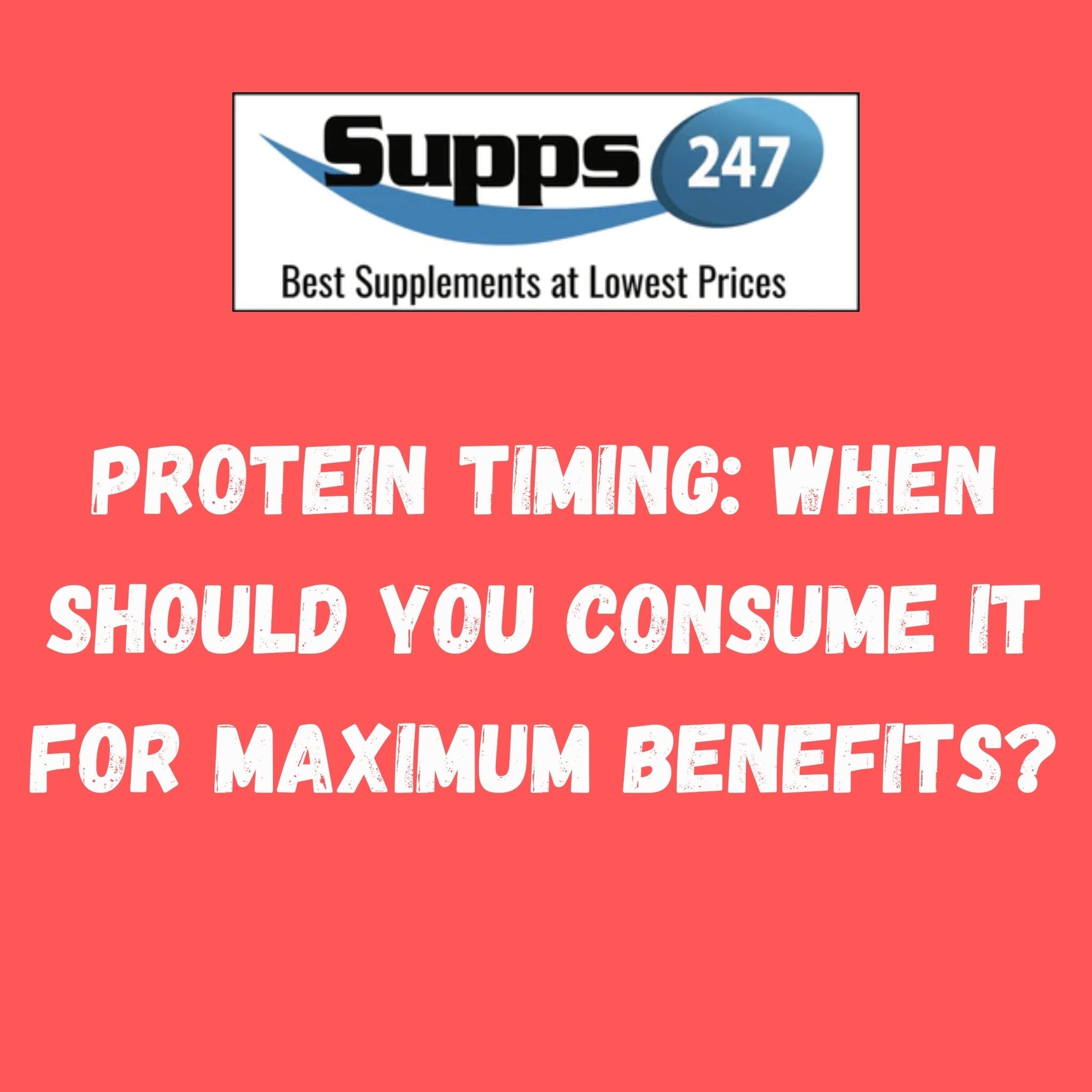Protein Timing: When Should You Consume it for Maximum Benefits?.