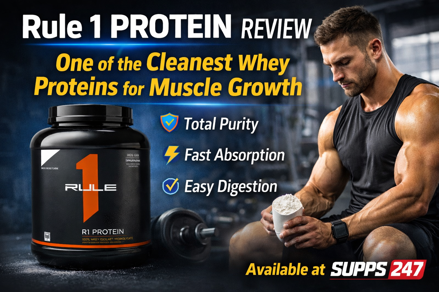 Rule 1 Protein Review: Why It’s One of the Cleanest Whey Proteins for Muscle Growth.