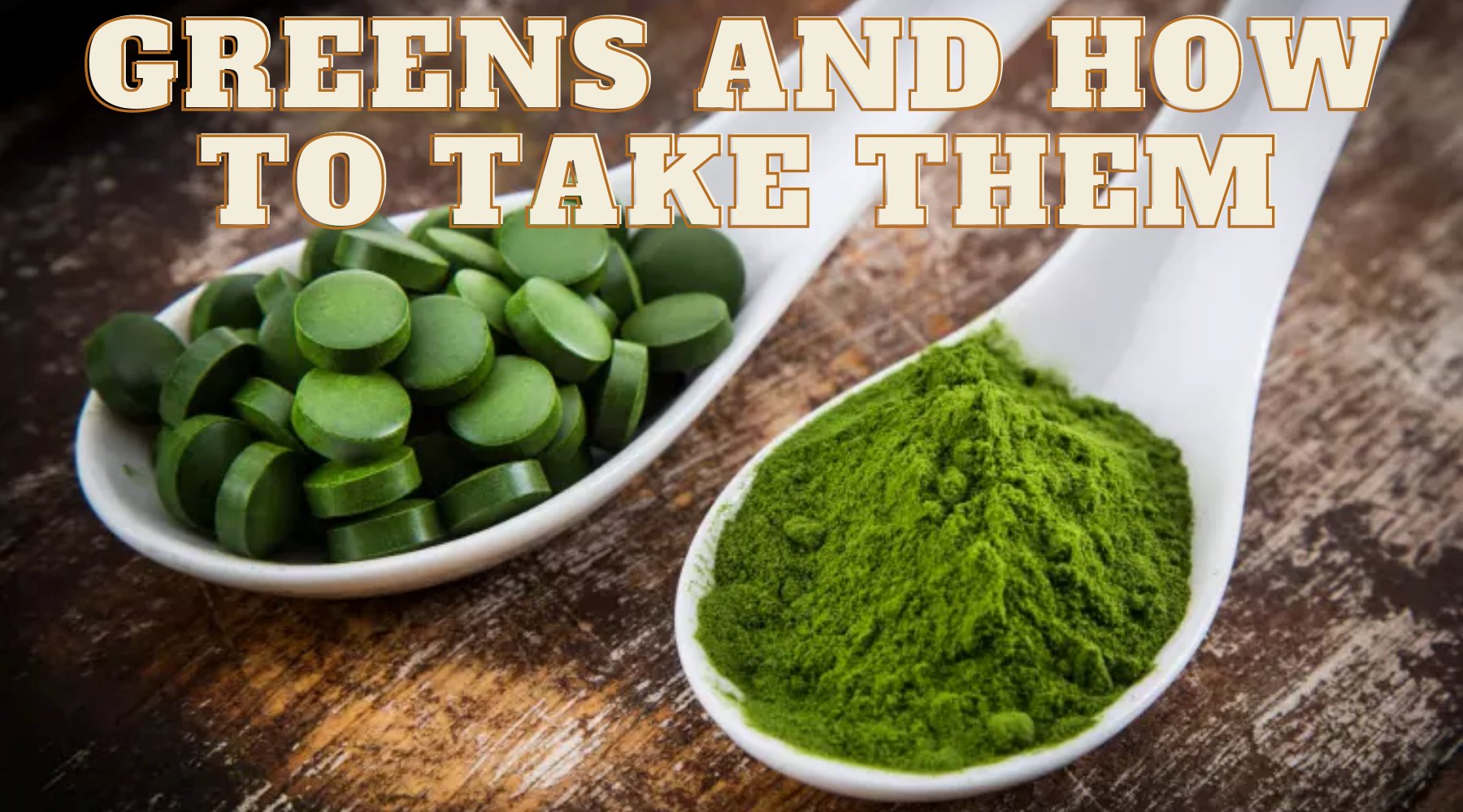 How to take Greens.