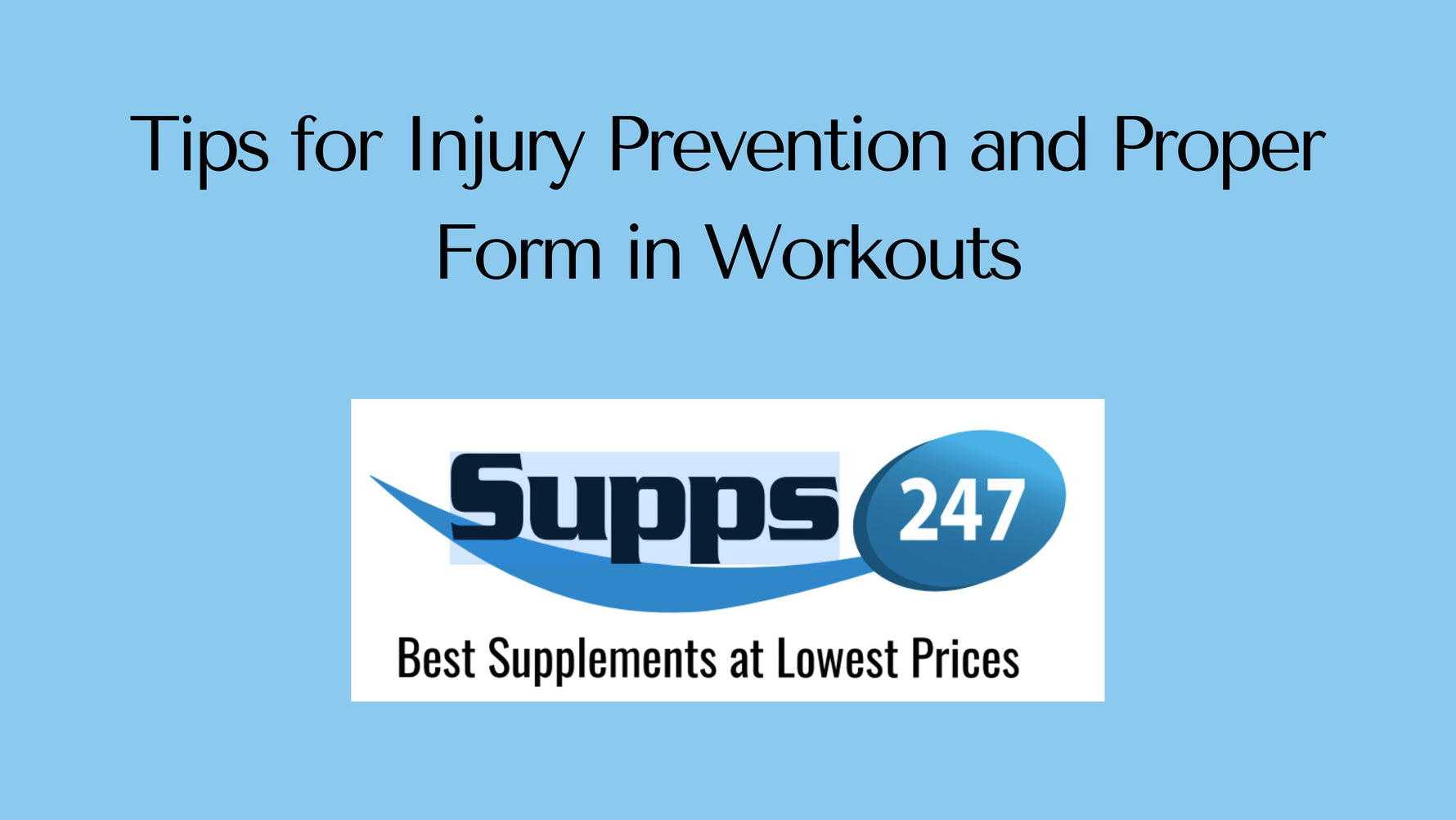Tips for Injury Prevention and Proper Form in Workouts.