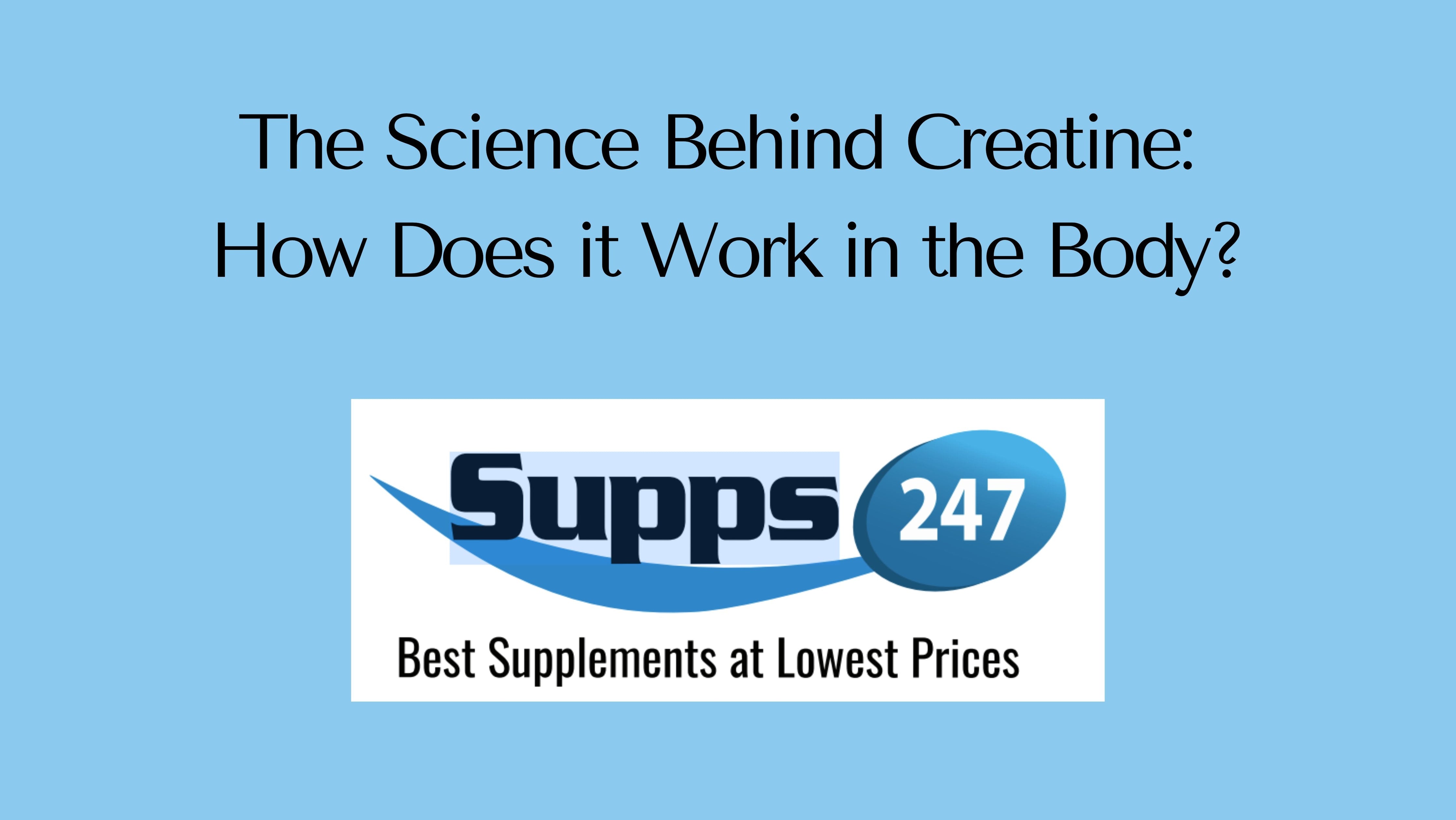 The Science Behind Creatine: How Does it Work in the Body?.