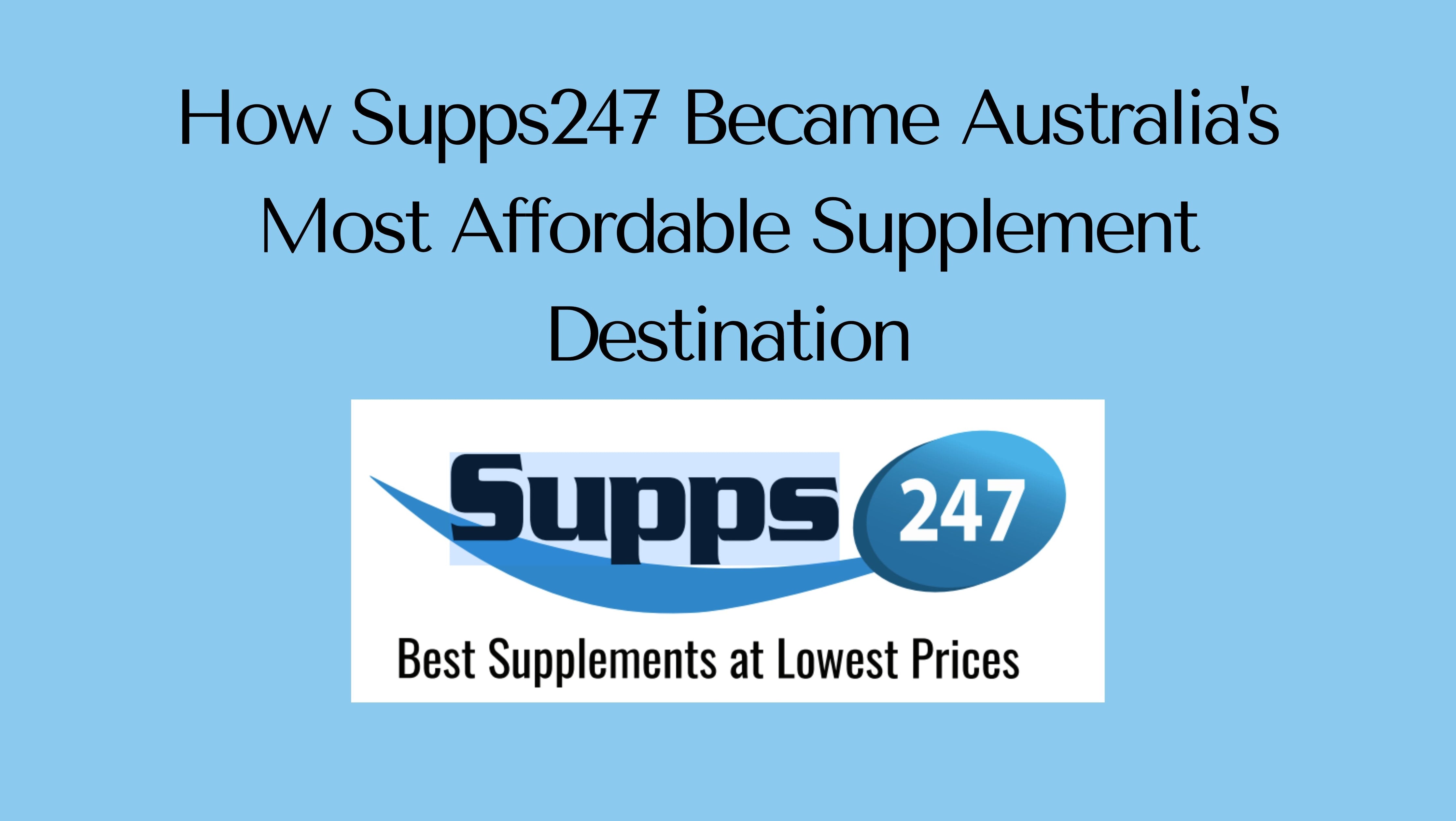 How Supps247 Became Australia's Most Affordable Supplement Destination.