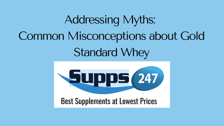 Addressing Myths: Common Misconceptions about Gold Standard Whey