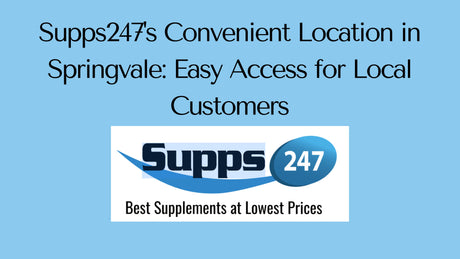 Supps247's Convenient Location in Springvale: Easy Access for Local Customers