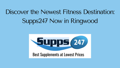 Discover the Newest Fitness Destination: Supps247 Now in Ringwood