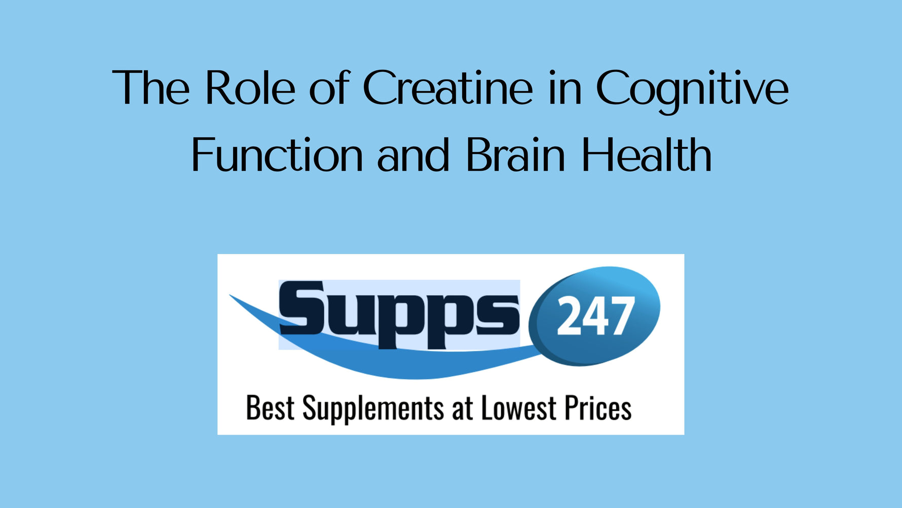 The Role of Creatine in Cognitive Function and Brain Health.