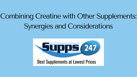 Combining Creatine with Other Supplements: Synergies and Considerations