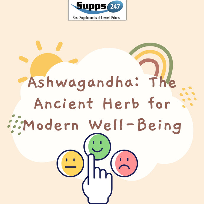 Ashwagandha: The Ancient Herb for Modern Well-Being