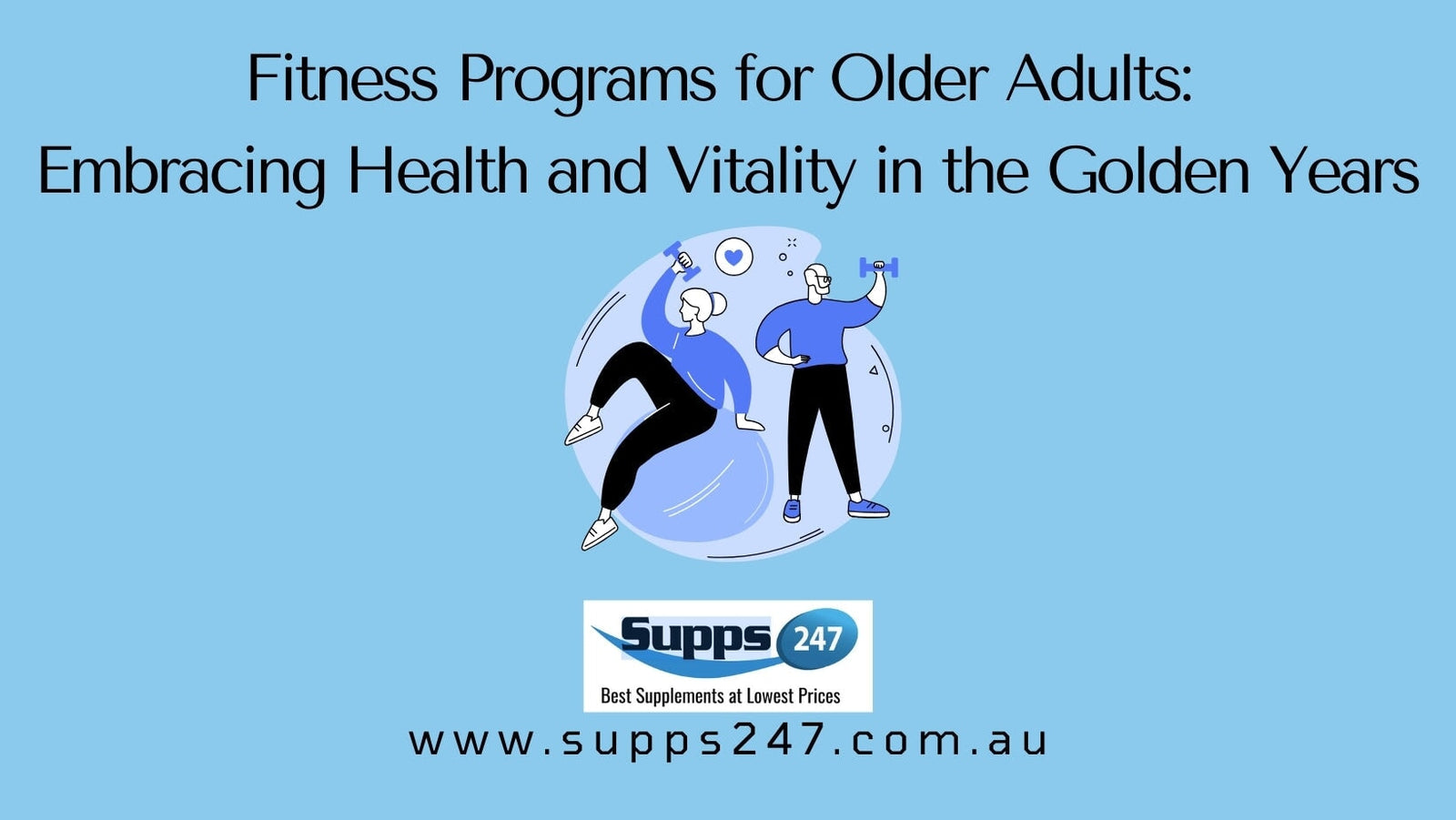 Fitness Programs for Older Adults: Embracing Health and Vitality in the Golden Years