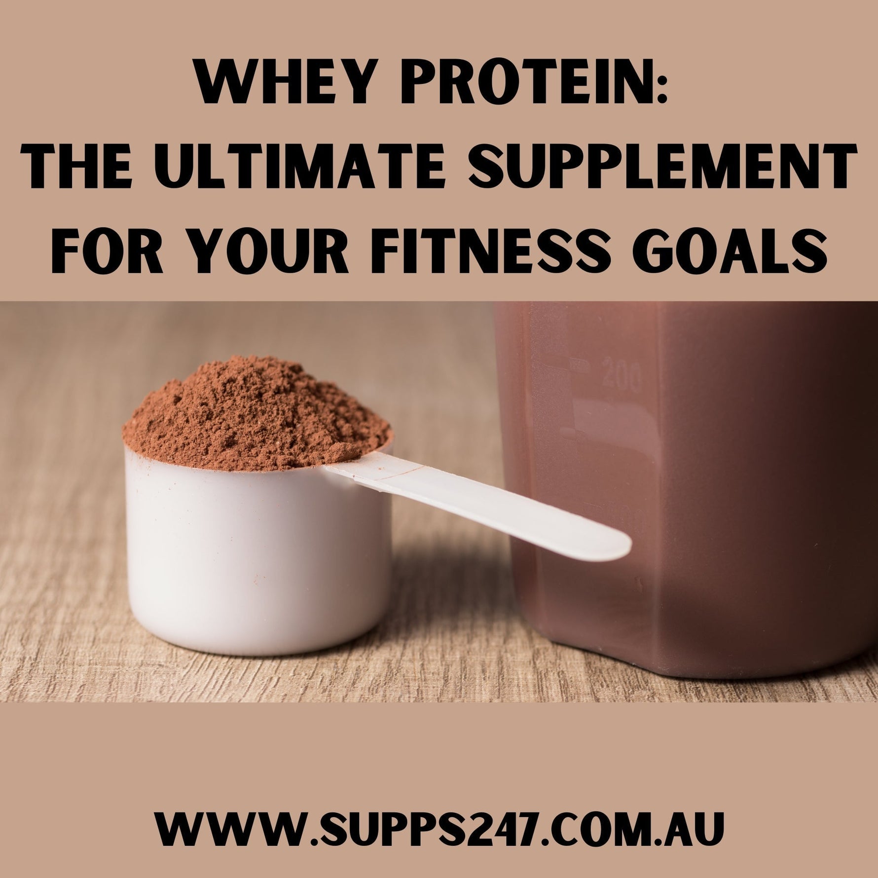 Whey Protein: The Ultimate Supplement for Your Fitness Goals.