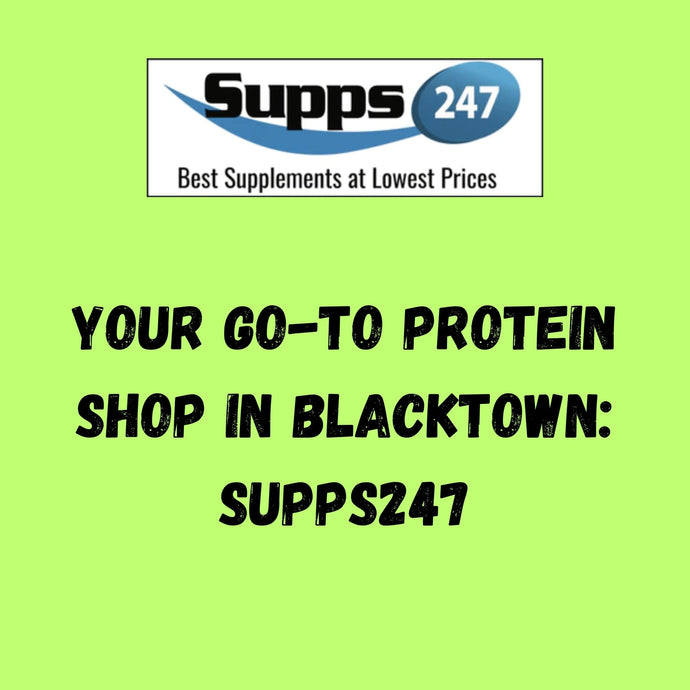 Your Go-To Protein Shop in Blacktown: Supps247