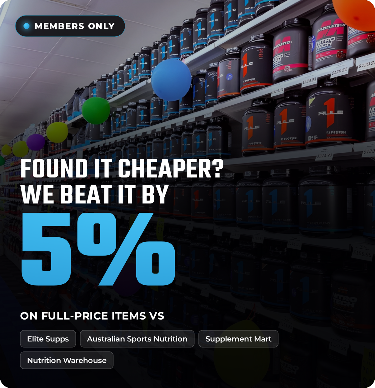 Supps247 members price beat: we beat listed competitors' full prices by 5%