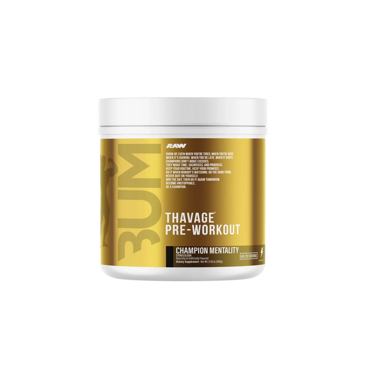Bum Raw Thavage Pre-Workout – 40 Servings Champion Mentality